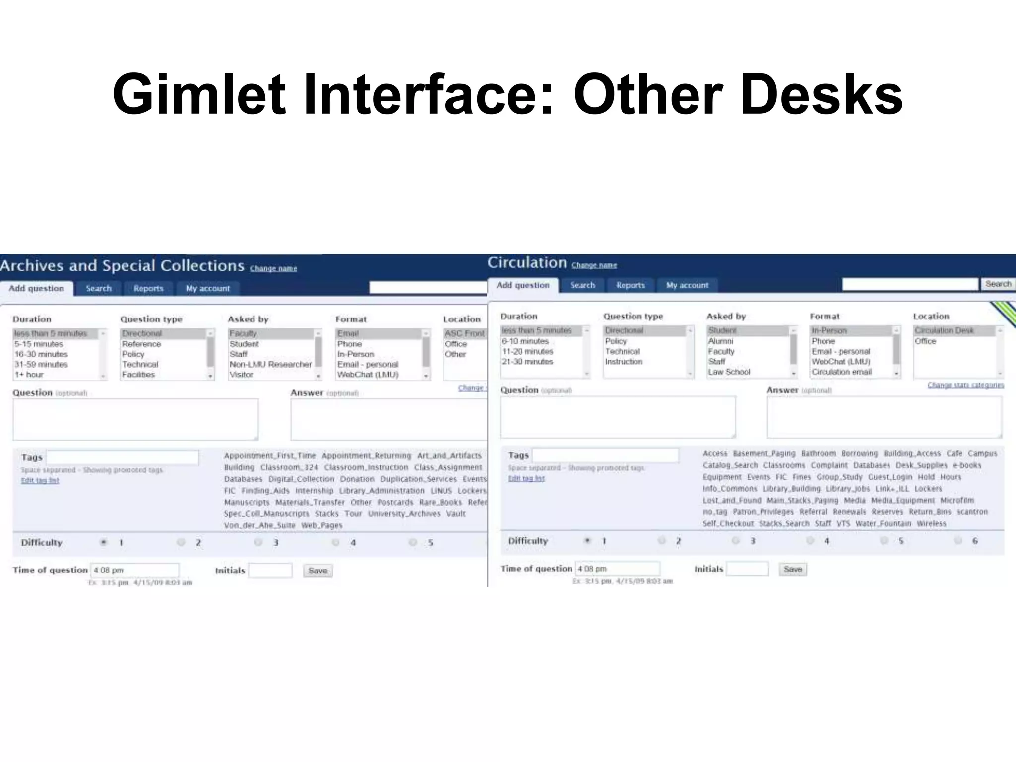 Gimlet Interface: Other Desks
 