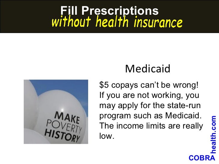 Fill Prescriptions without health insurance