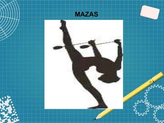 MAZAS
 