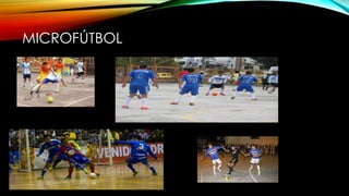MICROFÚTBOL
 