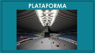PLATAFORMA
 