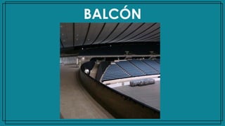 BALCÓN
 