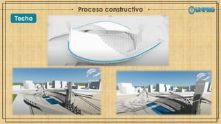 Proceso constructivo
Techo
 