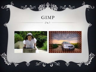 GIMP

 