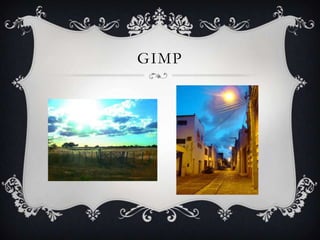 GIMP

 