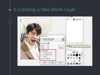 6. Creating a New Blank Layer
 