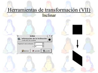 Herramientas de transformación (VII) Inclinar 