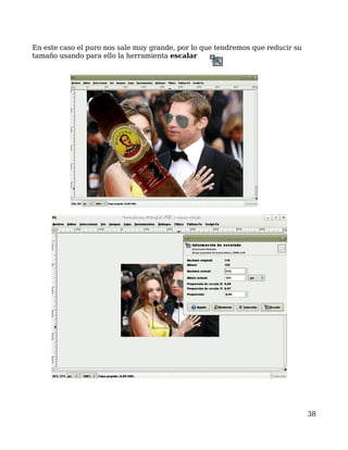 En este caso el puro nos sale muy grande, por lo que tendremos que reducir su
tamaño usando para ello la herramienta escalar




                                                                                38
 