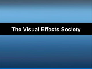 The Visual Effects Society 