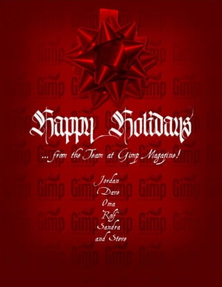 Jordan
Dave
Oma
Rolf
Sandra
and Steve

 