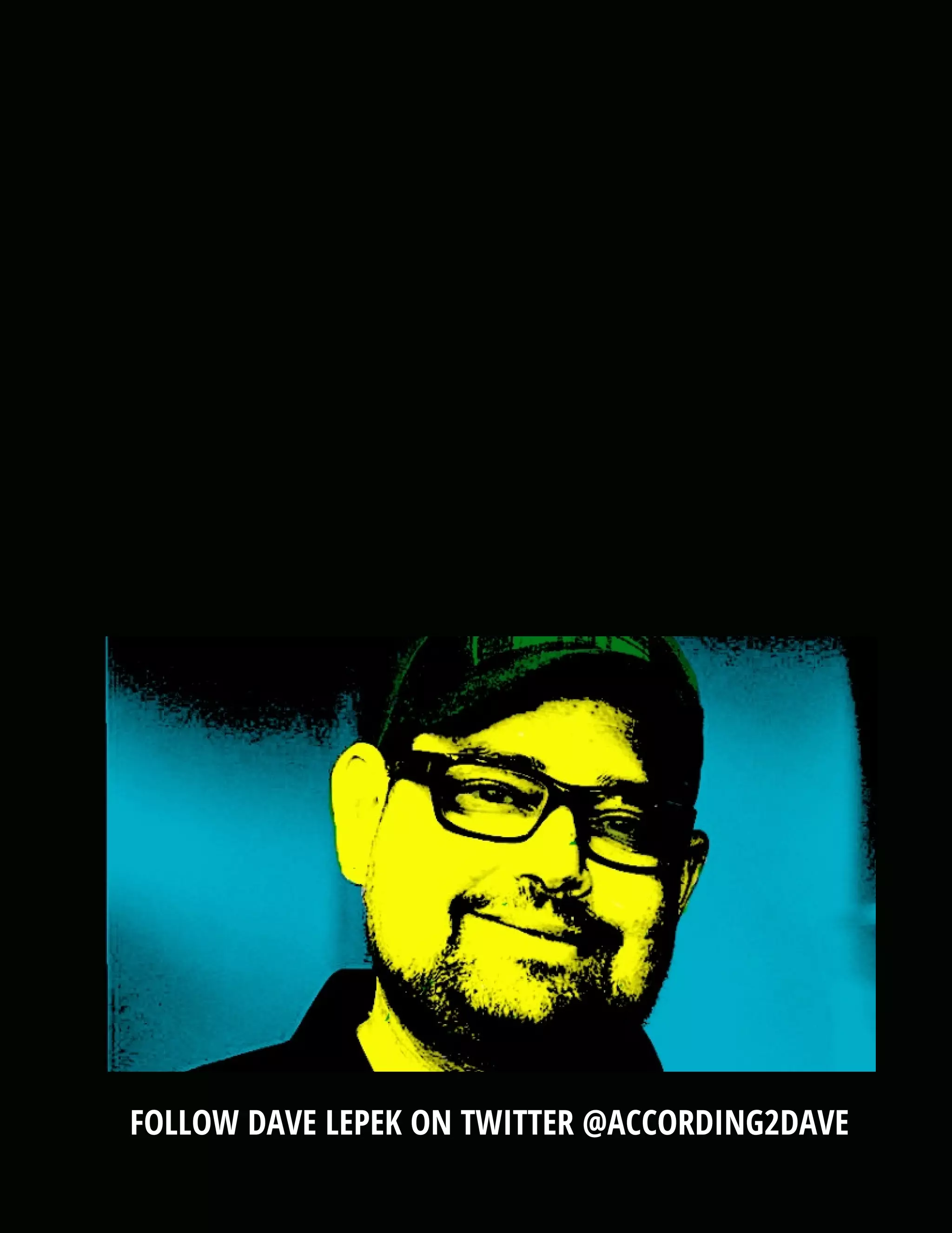 FOLLOW DAVE LEPEK ON TWITTER @ACCORDING2DAVE

 