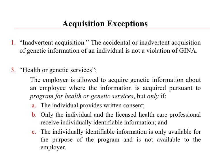 genetic information nondiscrimination act Genetic information nondiscrimination act (gina) of 2008 - a law that prohibits the improper use of genetic information in both health insurance underwriting and. genetic information nondiscrimination act Genetic information nondiscrimination act (gina) of 2008 - a law that prohibits the improper use of genetic information in both health insurance underwriting and.