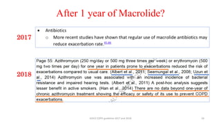After 1 year of Macrolide?
2017
2018
GOLD COPD guideline 2017 and 2018 24
 