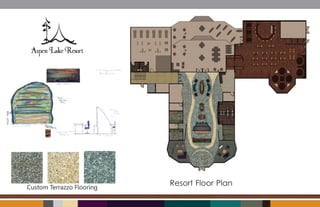 Custom Terrazzo Flooring
                           Resort Floor Plan
 