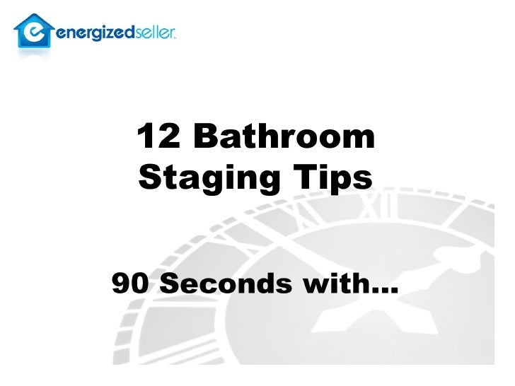 home staging tips bathroom staging tips