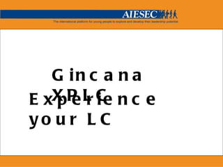 Experience your LC Gincana XPLC 
