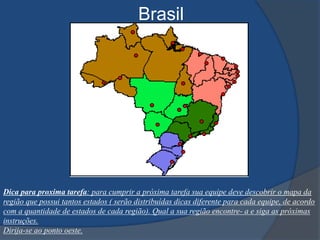 O professor devera passar a primeira pista aos alunos, que os levaram a primeira tarefa. Após cumprirem a primeira tarefa iram encontrar no fundo da tarefa coordenas e dicas para encontrarem a tarefa seguinte e assim até completarem todas as tarefas. A equipe que chegar primeiro ganhará a gincana. 