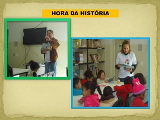 HORA DA HISTÓRIA
 