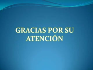 GRACIAS POR SU ATENCIÓN