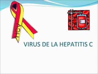 VIRUS DE LA HEPATITIS C 