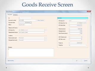 Goods Receive Screen

 