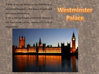  It’s starting a renovation project that should be completed in 2012.  Tower Bridge