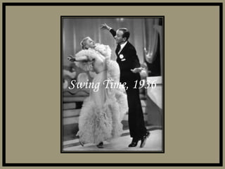 Swing Time, 1936 
 