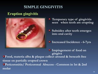 Eruption Abscess GINGIVAL AND PERIODONTAL DISEASES IN CHILDREN - Dr K. Harish.ppt