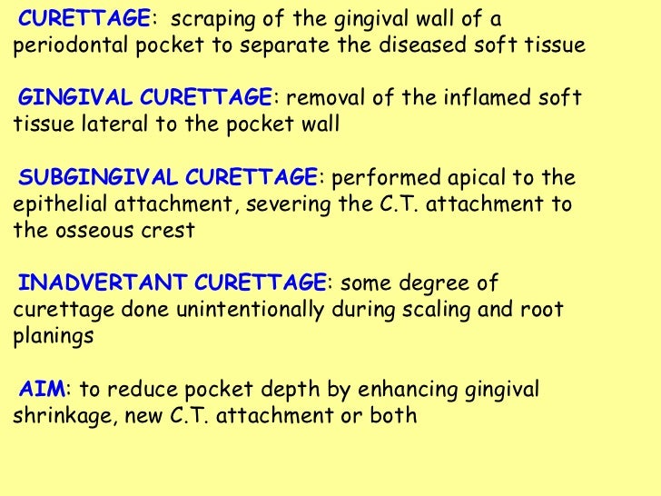 Gingival curettage