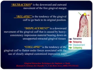 VARIOUS PHASES IN GINGIVAL DISPLACEMENT
During tooth preparation (Preparatory phase ) :-
 plan the position of the cervic...