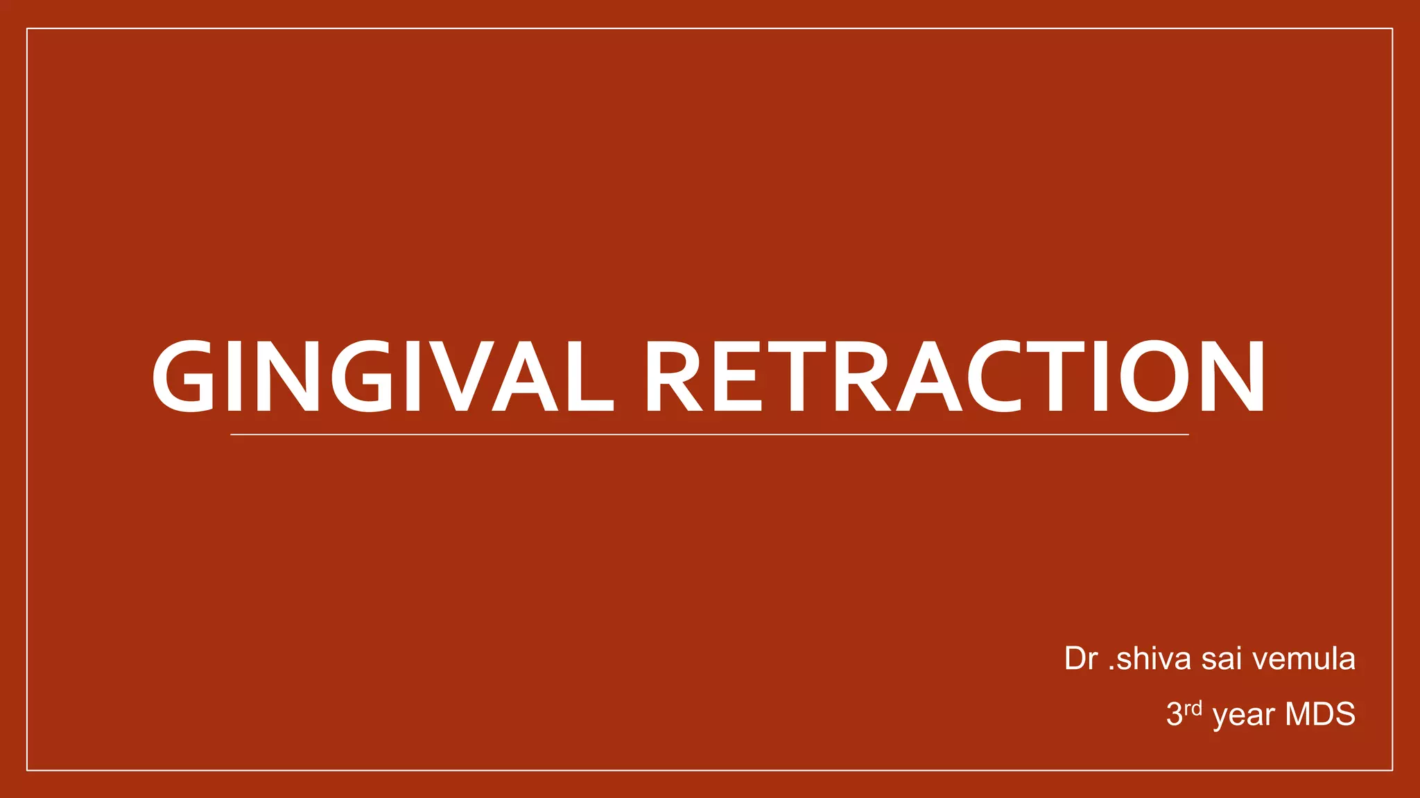 Gingival retraction.pptx