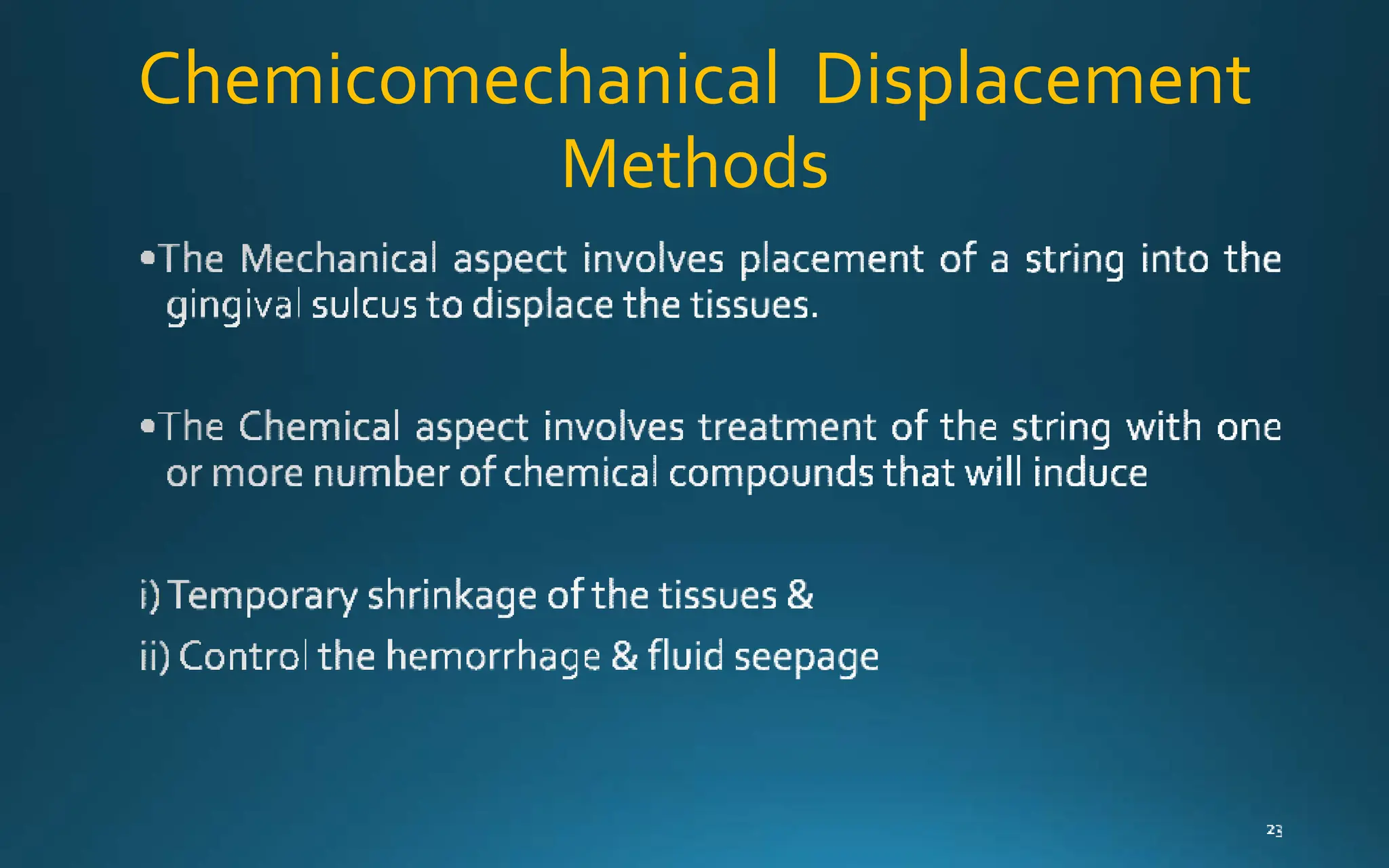Chemicomechanical Displacement
Methods
 