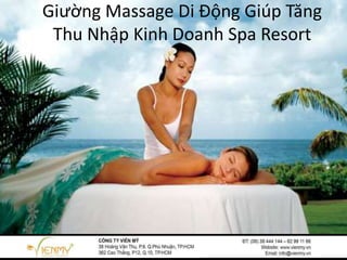Giường Massage Di Động Giúp Tăng
Thu Nhập Kinh Doanh Spa Resort
 