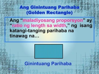Ginintuang parihaba at maladiyosang proporsyon-M-Macutay | PPTX