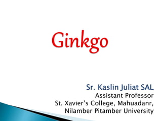 Sr. Kaslin Juliat SAL
Assistant Professor
St. Xavier’s College, Mahuadanr,
Nilamber Pitamber University
 