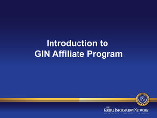 Introduction to  GIN Affiliate Program 