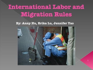 International Labor and Migration Rules ,[object Object]