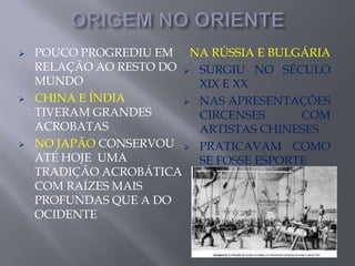 CHINA E ÍNDIA TIVERAM GRANDES ACROBATAS