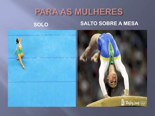 PARA AS MULHERES SALTO SOBRE A MESASOLO