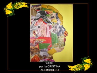 “ Laida”  per  la CRISTINA ARCIMBOLDO 