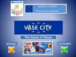 The Game of Values
Start the gameInstructions
 