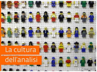 dell’analisi La cultura 