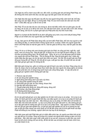 GIỚI ĐỨC LÀM NGƯỜI - Tập 1

10

Các Ngài do chỗ tu hành chưa đến nơi, đến chốn, bị tưởng giải nên phỉ báng Phật Pháp, do
đó không trốn khỏi cảnh khổ đau của địa ngục tại trần gian trước khi viên tịch.
Các Ngài đọa địa ngục tại thế gian này để cho mọi người trông thấy cảnh bịnh tật, khổ đau
tận cùng của các Ngài, để quí vị chứng kiến Thầy Tổ của mình trước khi viên tịch như thế
nào? Chắc điều này quí vị đã rõ hơn ai hết.
Xét Thầy Tổ và các bậc tôn túc của chúng ta, đó là một điều nhắc nhở và cảnh giác cho tất
cả Tăng, Ni và các cư sĩ để tự răn mình, khi viết dịch kinh sách, cái nào hiểu rõ thì viết, không
hiểu thì đừng, làm ẩu thì vi phạm giới luật của Phật phải chịu thọ khổ muôn kiếp.
Người tu sĩ phạm tội Ba Dật Đề là do dịch viết giảng sai ý kinh, là tự mình đã phỉ báng Phật
Pháp và còn khiến cho mọi người hiểu sai Phật Pháp.
Vì vậy, hiện giờ tín đồ Phật Giáo đang hiểu sai kinh điển Phật Giáo, thế nên mọi người tu mãi
mà chẳng tới đâu, tu mãi trở thành những người mê tín, dị đoan, khiến cho người ngoài đời
khinh chê Phật Giáo là một tôn giáo mê tín, một tôn giáo bị thế tục hóa, một tôn giáo lừa đảo,
v.v...
Tăng, Ni và cư sĩ đừng nên xem thường giới luật của Phật, ăn uống phi thời, ngồi lều, ngồi
quán, nam nữ chung chạ, Tăng Ni gần gũi, đi đứng nói nín oai nghi tế hạnh chẳng có, cười
nói đùa cợt không đúng cách, đó là phạm giới. Tăng, Ni và cư sĩ mà đã phạm giới thì khiến
cho người đời chê bai Phật Giáo. Tất cả những lỗi này Tăng Ni phải gánh chịu, nhiều đời
nhiều kiếp đọa địa ngục và còn tái sanh làm thân súc sanh. Do thế, tất cả giới luật của Phật
rất quan trọng đối với Tăng Ni. Khi đã cắt ái ly gia, xuất gia học đạo, thì phải hết sức dè dặt
cẩn thận giữ gìn giới luật, thì không tội lỗi.
Một trăm giới chúng học, gồm có những oai nghi tế hạnh của một vị tỳ kheo Tăng cũng như tỳ
kheo Ni, được chia ra mười giai đoạn thực hành đạo đức làm người cho đúng nghĩa và những
việc cần phải làm cho rõ ràng trong sanh hoạt cuộc sống hằng ngày. Vì vậy cần phải cố
gắng giữ gìn nghiêm chỉnh những giới luật này:
1- Phải ăn mặc tề chỉnh.
2- Đi vào làng phải nghiêm trang.
3- Ngồi đứng phải đúng cách của một vị tỳ kheo.
4- Ăn uống phải nghiêm trang tề chỉnh.
5- Phải khéo giữ gìn bát; ăn nhẹ nhàng, khoan thai.
6- Đại tiểu tiện phải đúng cách.
7- Thuyết pháp phải đúng nơi, đúng đối tượng, đúng chỗ.
8- Đắp tượng, xây tháp đúng pháp.
9- Đi đường phải đúng pháp.
10- Trèo cây phải biết đúng pháp.
Do từ các giới luật giữ gìn và tu tập nghiêm túc thì tâm mới ly dục ly ác pháp. Có ly dục ly ác
pháp, thì hành giả mới có giải thoát khổ đau của kiếp người; có ly dục ly ác pháp thì hành giả
mới nhập được các định sâu hơn. Nếu không ly dục ly ác pháp, thì thiền định chỉ là thiền tà,
thiền đầu môi chót lưỡi mà thôi. Ly dục ly ác pháp do từ giới luật sanh ra, nếu không giữ gìn
và tu tập giới luật thì chẳng bao giờ có ly dục ly ác pháp được. Vậy người tu sĩ Đạo Phật phải
hết sức giữ gìn giới luật nghiêm túc; có giữ gìn giới luật nghiêm túc tức là có phòng hộ sáu
căn và giữ gìn thân mạng của mình được an ổn để tiến bước trên lộ trình giải thoát của Đạo
Phật mà không bị ma chướng, nghịch cảnh ám hại hay lỡ dỡ đường tu.
Việc biên soạn giới luật Phật hiện giờ có nhiều điều phức tạp, do người xưa thêm bớt và bẻ
vụn giới để quí vị tỳ kheo Tăng và tỳ kheo Ni vi phạm mà người khác không ai dám chỉ trích,
phê phán. Nên việc biên soạn chắc chắc phải có sự sai sót, mong quí vị giới đức cao minh
hoan hỷ bổ chính những chỗ sai sót ấy, để lần tái bản sau sẽ được sửa lại hoàn chỉnh hơn,
xin chân thành tri ân.

http://www.nguyenthuychonnhu.net

 