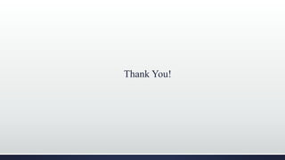 Thank You!
 