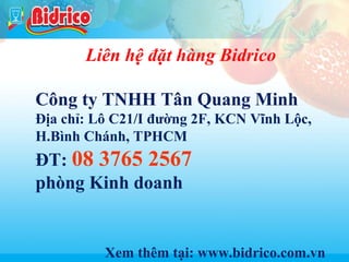 Thach rau cau

Liên hệ đặt hàng Bidrico
Công ty TNHH Tân Quang Minh
Địa chỉ: Lô C21/I đường 2F, KCN Vĩnh Lộc,
H.Bình Chánh, TPHCM

ĐT: 08 3765 2567
phòng Kinh doanh

19
Xem thêm tại: www.bidrico.com.vn

 