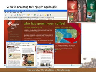 V í dụ về Khả năng truy nguyên nguồn gốc The world of Utz Certified – Good Inside 