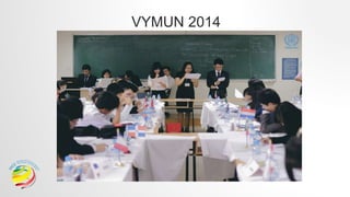 VYMUN 2014
 