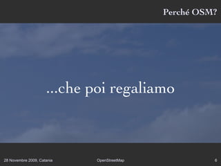 Perché OSM? Facciamo belle mappe... 