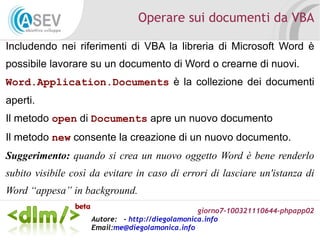 Una macro corrisponde ad un insieme di operazioni eseguite in sequenza. È possibile impostare condizioni per il flusso delle operazioni. 