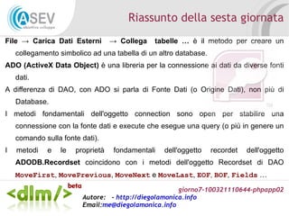 La rappresentazione gerarchica delle tabelle è identificato dalle relazioni. 
